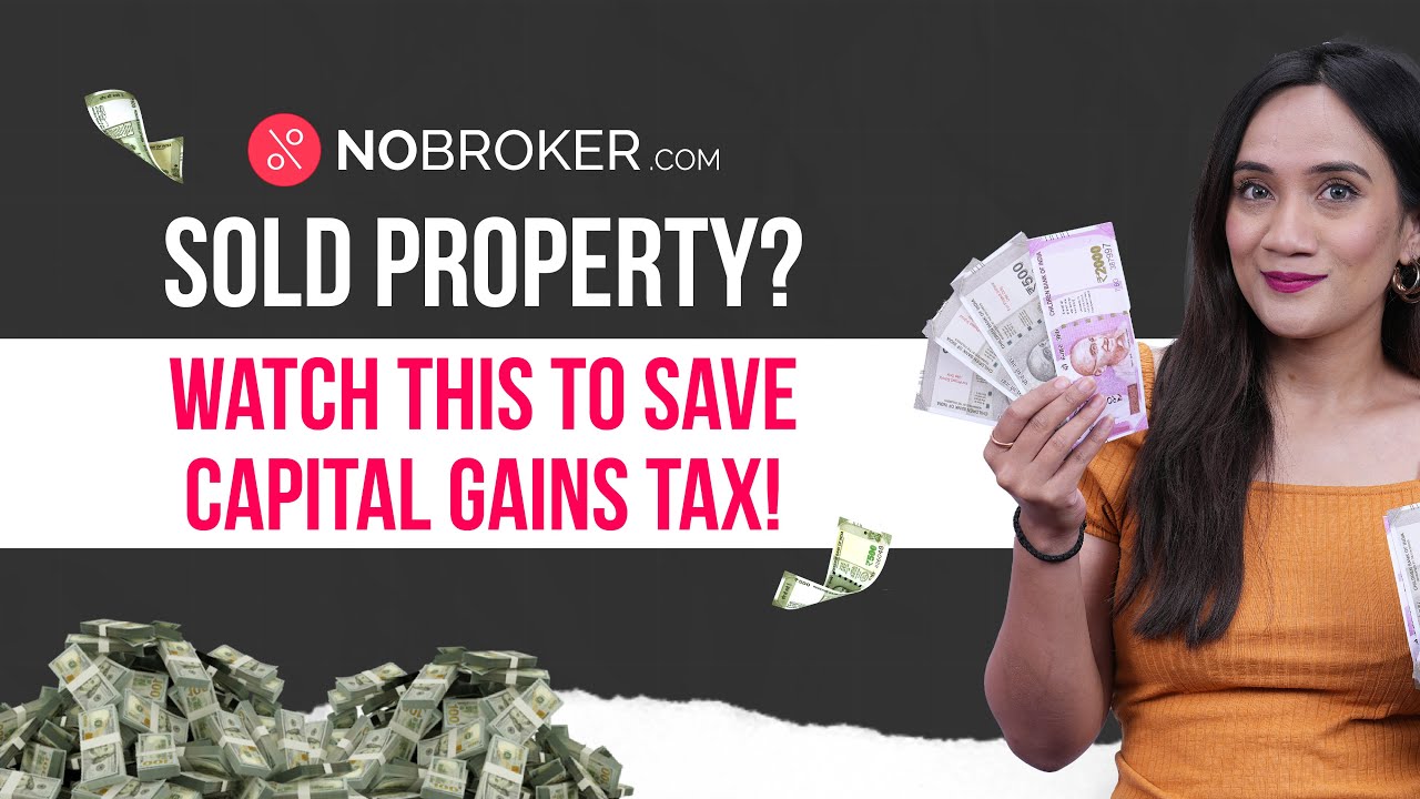 Capital Gains Tax On Property Section 54 54EC 54F Of Income Tax Act capital-gains-tax-on-property-section-54-54ec-54f-of-income-tax-act