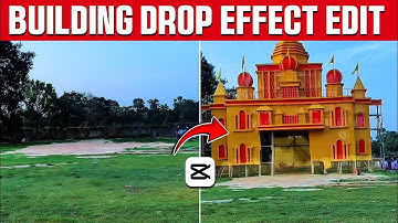 How To Create Building Drop Effect | Mobile Se Building Drop Effect Kaise Banaye 2025