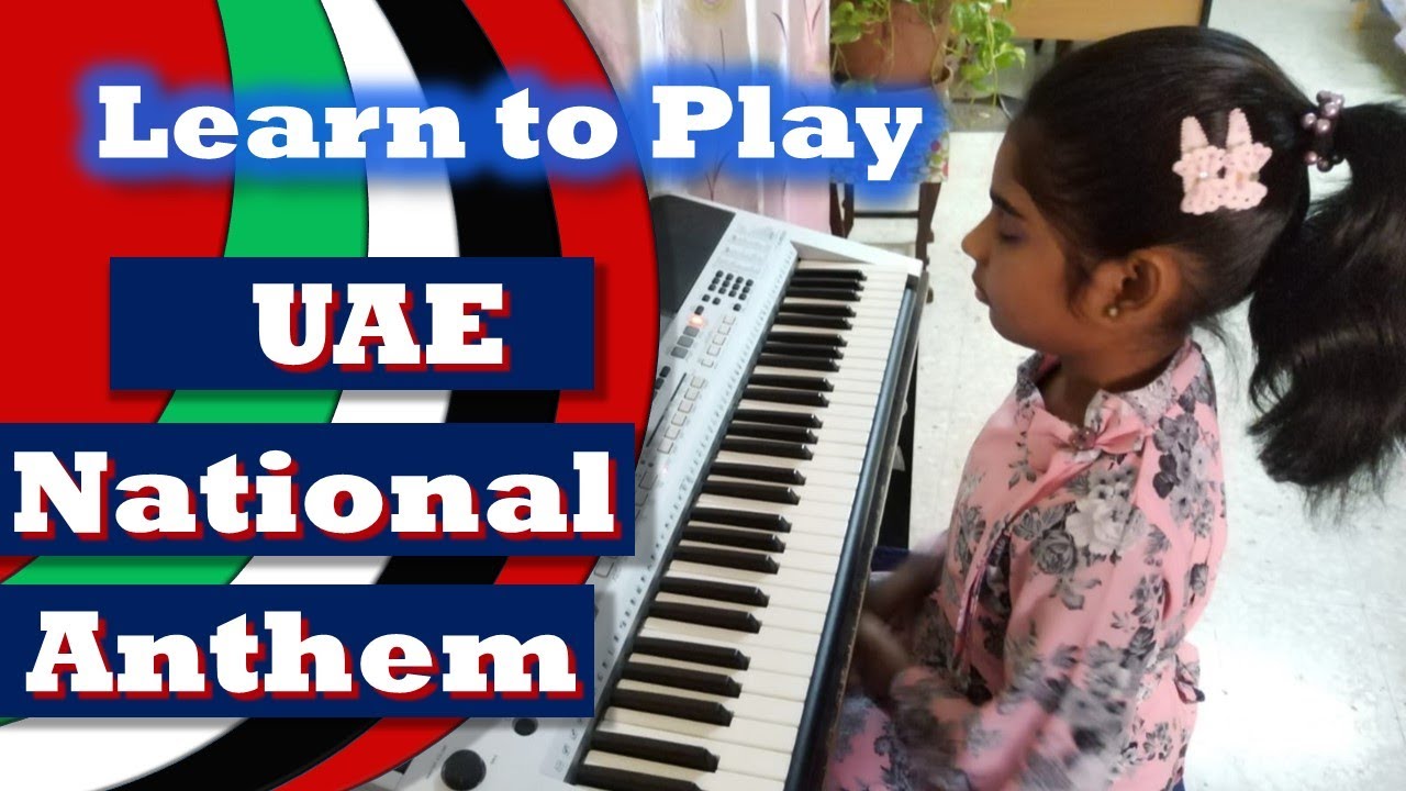 Learn to play UAE national Anthem on Keyboard YouTube
