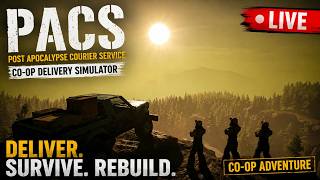 WE'RE DELIVERING PACKAGES AFTER THE APOCALYPSE! 📦☢️ | PACS Co-Op firstlook