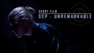 SCP: UNREMARKABLE  Short Film