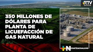 Confirman planta de Licuefacción en #Coatzacoalcos | RTV NOTICIAS Confirman planta de Licuefacción en #Coatzacoalcos | RTV NOTICIAS