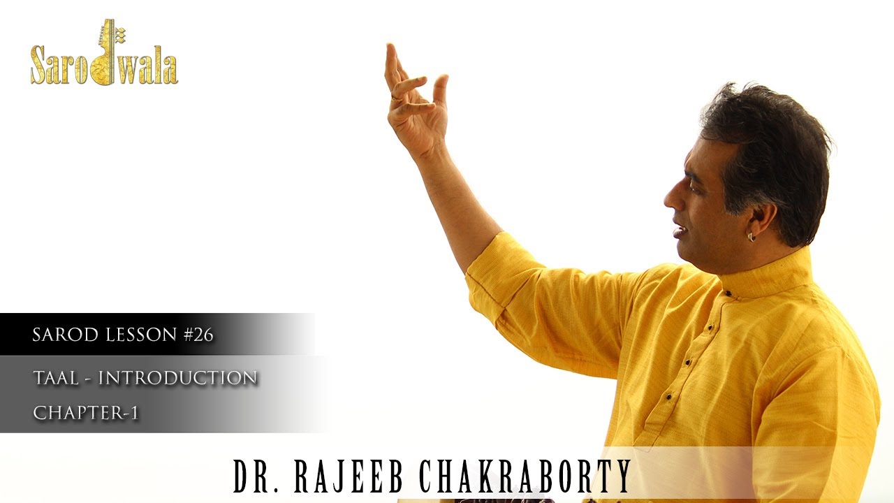 Sarodwala | Online Sarod Lessons | Dr. Rajeeb Chakraborty | Lesson 26|