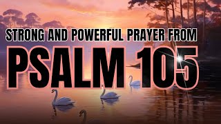 Psalm 105 Powerful prayer of thanks and praise to God