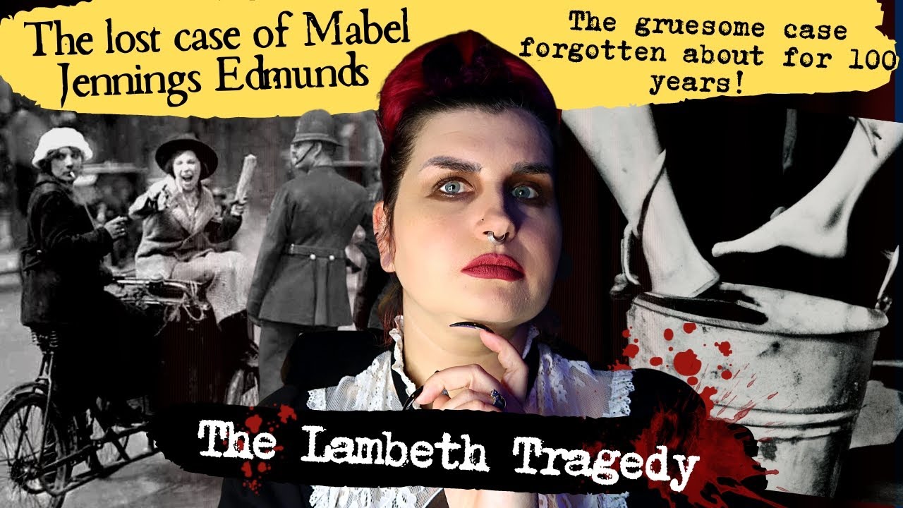 The Unknown Case Of The Horrific Lambeth Tragedy | Mabel Jennings Edmunds