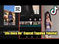 Life Goes On Capcut Tiktok Tutorial Tagalog