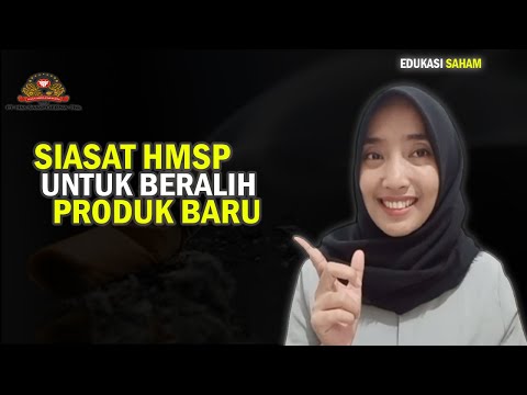 SIASAT HMSP UNTUK PRODUK TERBARU-NYA ||Review Analisa Saham HMSP || Edukasi Saham