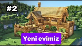 BAŞLANGIÇ EVİMİZ / MİNECRAFT
