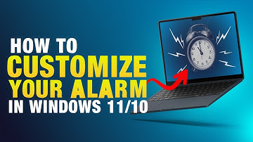 Customize Your Alarm Sound in Windows 10/11 (Full Tutorial)