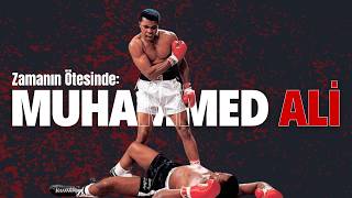 Zamanın Ötesinde: Muhammed Ali
