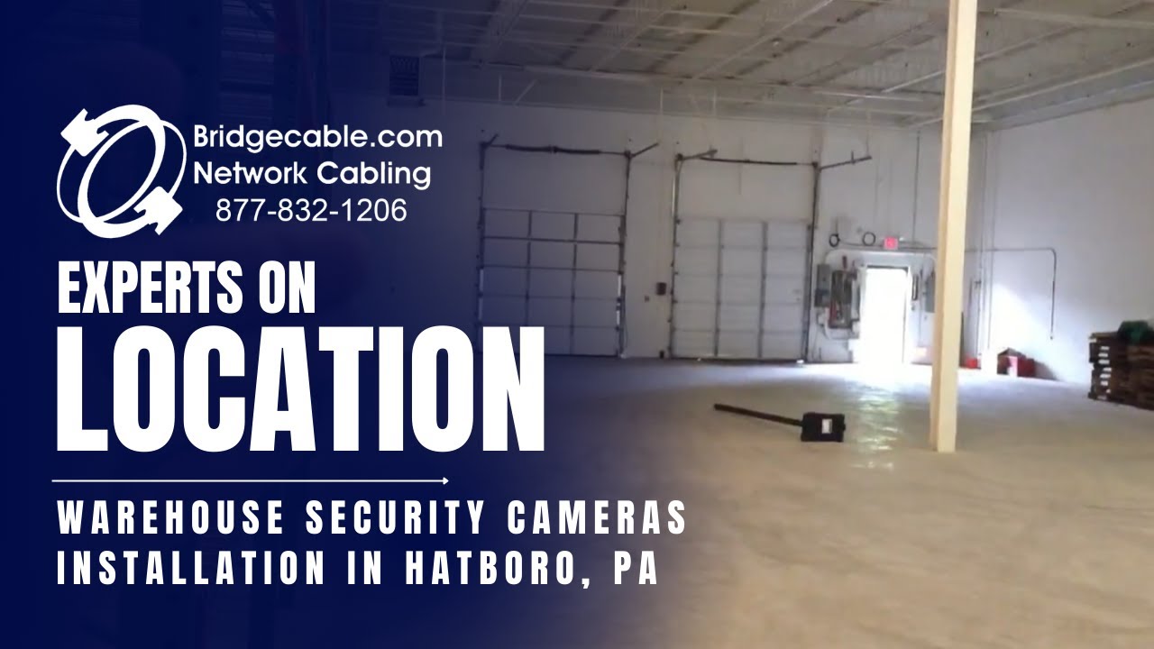 Warehouse Security Cameras Data Cabling Installation in Hatboro, PA