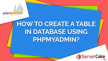 How to create table in database in phpMyAdmin - ServerCake India