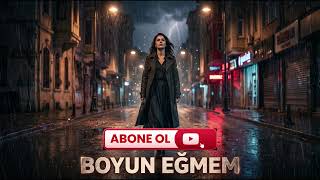 Boyun Eğmem Güçlü Kadın Arabesk Hikâyesi