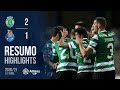 Highlights | Resumo: Sporting 2-1 FC Porto (Taça da Liga 20/21 - Meias-Finais)