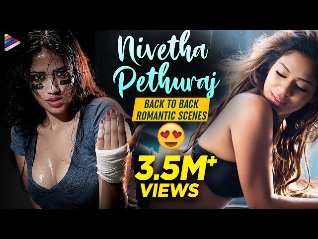 Nivetha Pethuraj Back To Back Best Romantic Scenes | Nivetha Pethuraj Best  Scenes | Telugu FilmNagar - YouTube