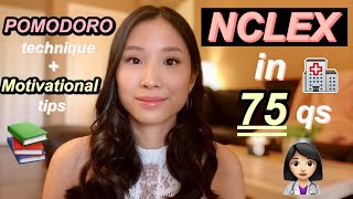 HOW TO PASS THE NCLEX IN 75 QUESTIONS | Realistic Study Tips & Tricks | Motivational | Pomodoro