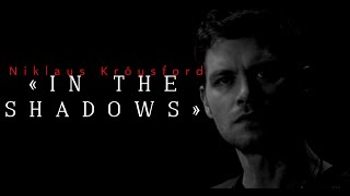 ✯ ♔ 🎶 Niklaus Krôusford ✯ ♔ ᛁ ➤ ✯ ♔ «In The Shadows» ✯ ♔