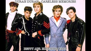 Duran Duran - Careless Memories (Extended Edit)