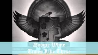 Doogie White - Times Like These
