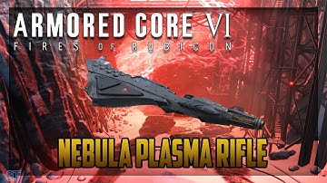 ARMORED CORE VI : How To Find The Nebula Plasma Rifle