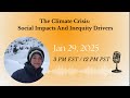 Buen Vivir, "The Climate Crisis: Social Impact & Inequity Drivers" Dr. Ornela De Gasperin