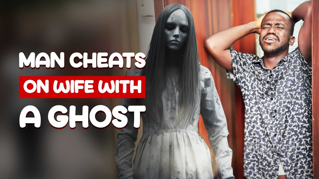 Man Cheats On Wife With A Ghost | Kolo Skits - YouTube