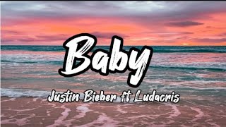 Justin Bieber “BaBy” ft Ludacris Lyrics song