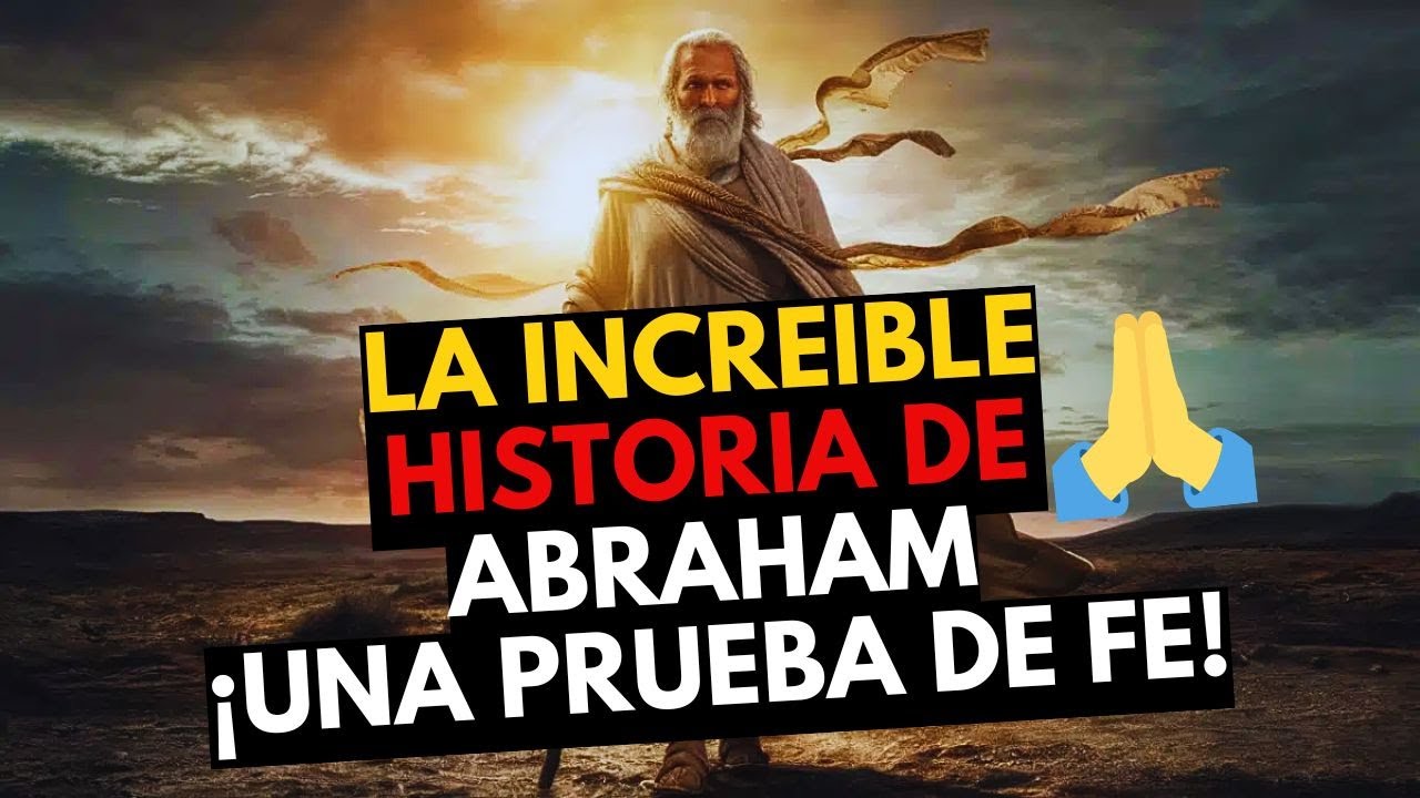 La Historia de Abraham | El Padre de todas las naciones 🌍 - YouTube