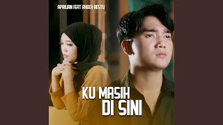 KU MASIH DISINI