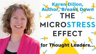 Ep. 20 Trailer – Karen Dillon on the Many Microstresses of Thought Leadership