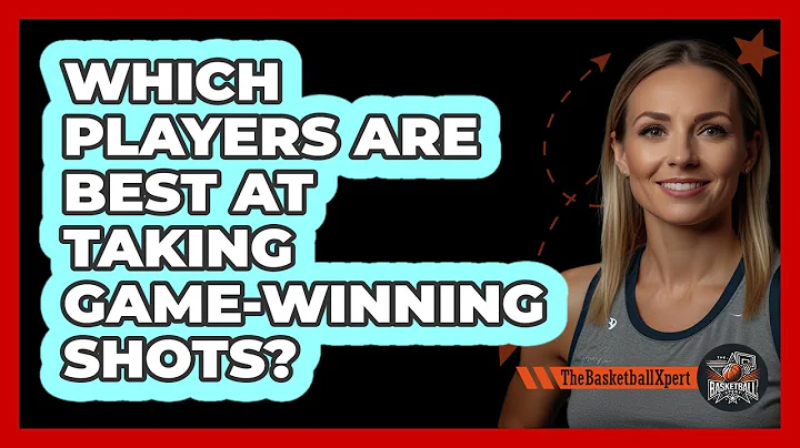 Which Players Are Best At Taking Game-Winning Shots?