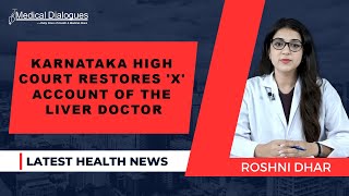 Karnataka High Court Restores 'X' Account of The Liver Doctor screenshot 4