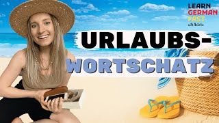 Urlaubswortschatz ☀✈ Was liegt in meinem Koffer ? | Learn German Fast