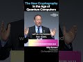 Revolutionizing Security: Cryptography in the Quantum Era 🔐