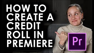 HOW TO MAKE ROLLING CREDITS IN PREMIERE - Premiere Pro Film Credits Tutorial - Filmmaking 101
