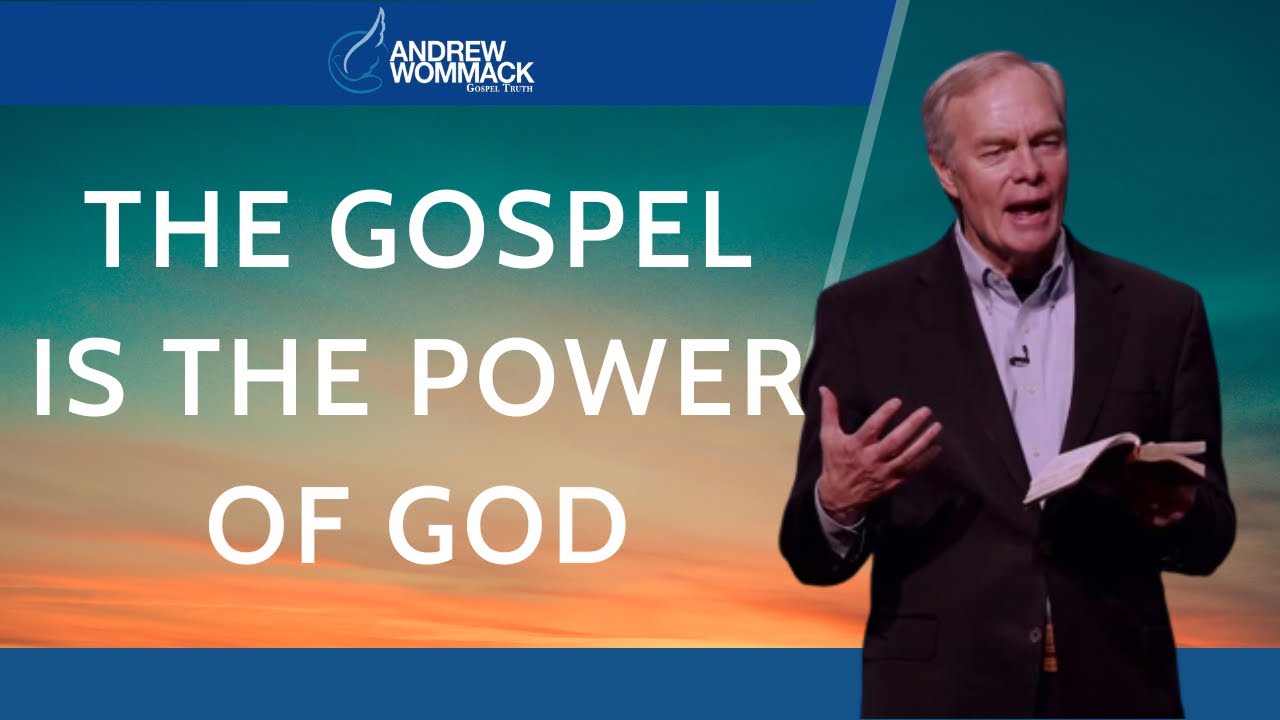 Andrew Wommack Ministries - The Gospel Is the Power of God - YouTube