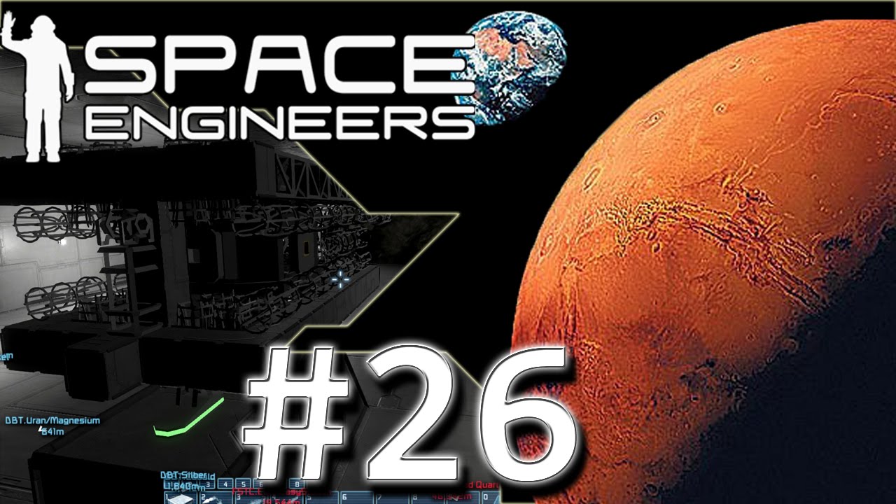 Mission to Mars - Let's Play Space Engineers Survival-Mode (Staffel 1 ...