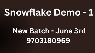 Snowflake Demo - 1 | New SQL and Snowflake Batch on June 3rd | Demo Videos