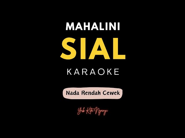 Karaoke Sial Mahalini Nada Wanita class=