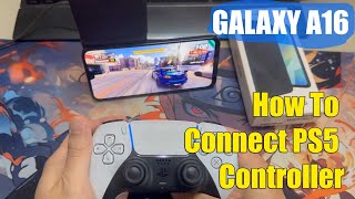 Samsung Galaxy A16 - How To Connect PS5 Controller @captrongnam