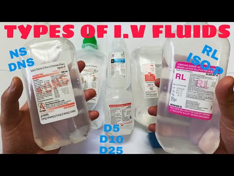 Types of IV fluids | NS | DNS | D5 | D10 | D25 | RL | ISOLYTE-P | Intravenous fluids