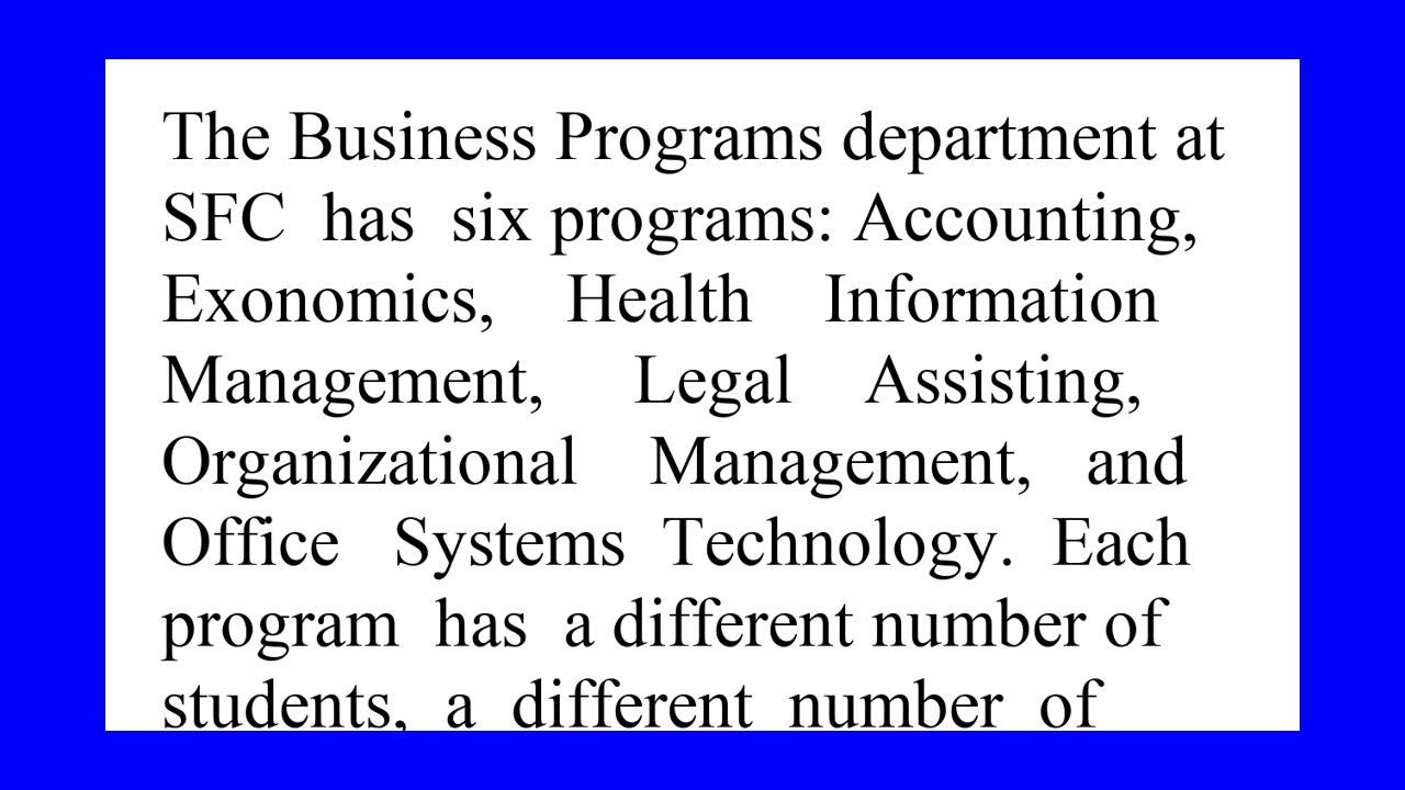 The Business Programs department at SFC has six programs Accounting ...