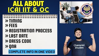 All About ICAI ITT & ICAI OC course Registration process,Timing,Last Date,Dress Code Complete Info