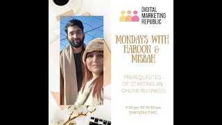 How to Start an Online Business | Mondays with Haroon & Misbah | Digital Marketing Republic