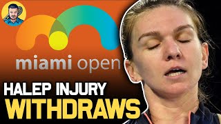 Halep WITHDRAWS from Miami Open 2021 with Injury | Tennis News