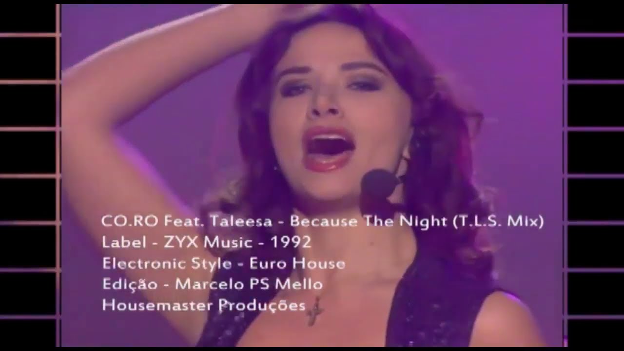 Co Ro Feat Taleesa - Because The Night (T L S  Mix) 1992 Super HD
