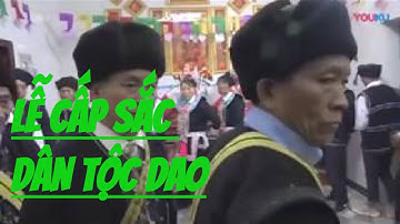 Lễ cấp sắc của dân tộc Dao tại Na Po Trung Quốc - Tập 2