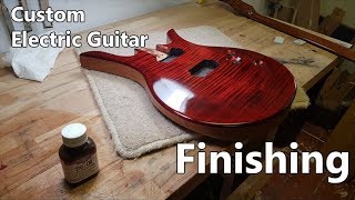 Making a Custom Electric Guitar: 5 - Finishing