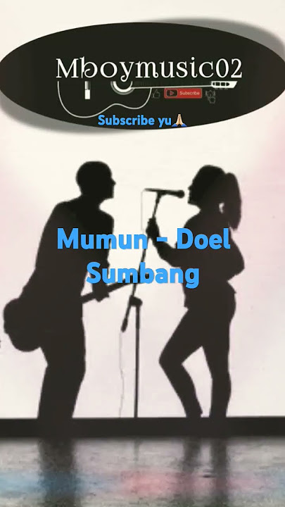 Lagu sunda viral - Mumun - Doel Sumbang #shorts #lagusundaviral #fyp