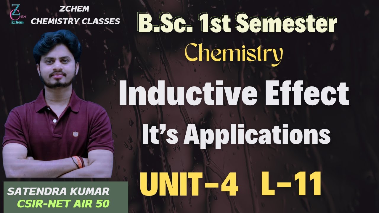 (L11) Inductive Effect Bsc 1st sem chemistry || Applications of inductive effect #bsc #chemistry